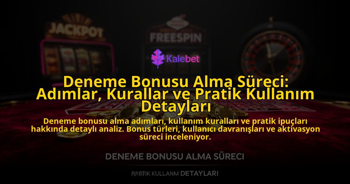 Deneme-Bonusu-Alma-Sureci-Adimlar-Kurallar-ve-Pratik-Kullanim-Detaylari-overlay-1776699516.jpg